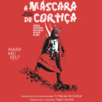 Convite: Maio é Museu! | Apresentação do documentário «Máscaras de Cortiça» de Tiago Cerveira | 14 maio – 15h00