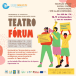 Ação de Capacitação em Teatro-Fórum – uma ferramenta de transformação social (set. e out. 2022)
